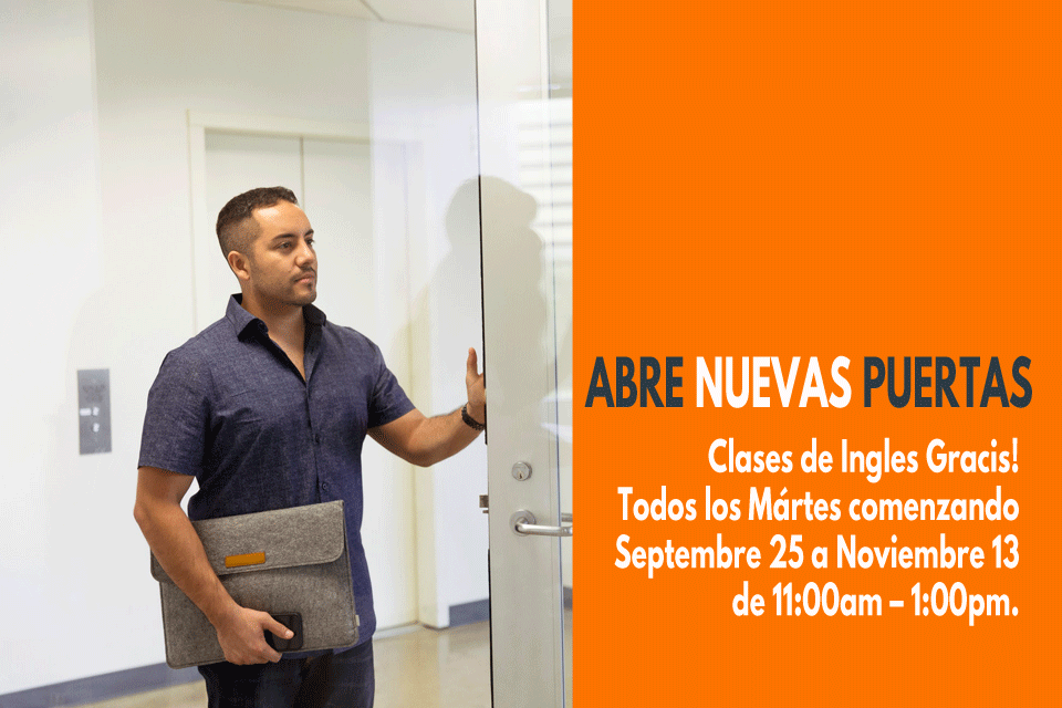 A man stands by a glass door holding a gray file holder. Text reads "ABRE NUEVAS PUERTAS Free ESL Classes! Todos los Martes comenzando Septiembre 25 a Noviembre 13 de 11:00am - 1:00pm en el Winners' Resource Center.