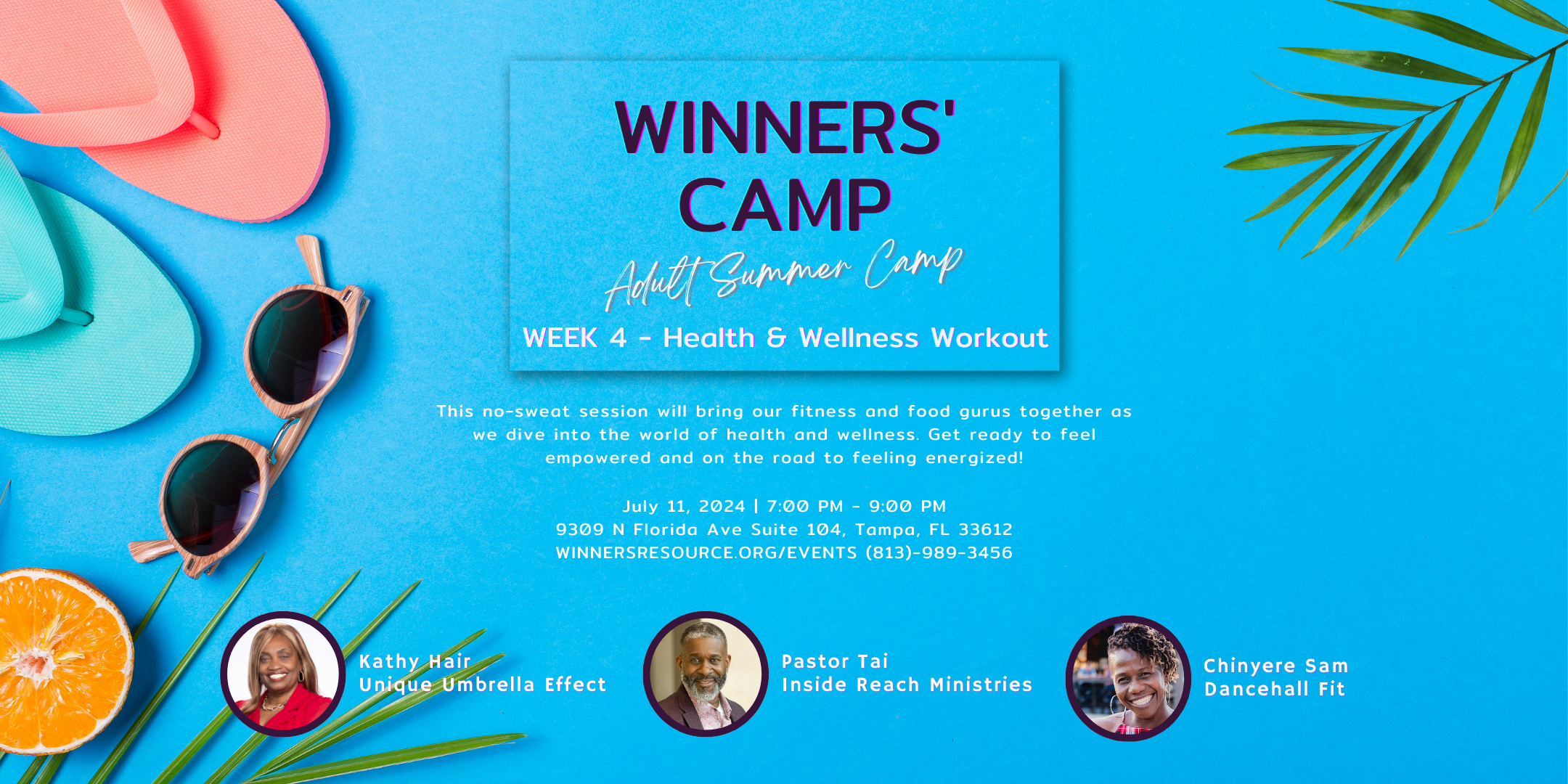 Informational flyer for "Winners' Camp Adult Summer Camp" focusing on health and wellness workouts, featuring Kathy Hair, Pastor Tai, and Chinyere Sam. Join us in Tampa, FL on July 11, 2024, from 7-9 PM to power up your wellbeing during Week 3 of our series!