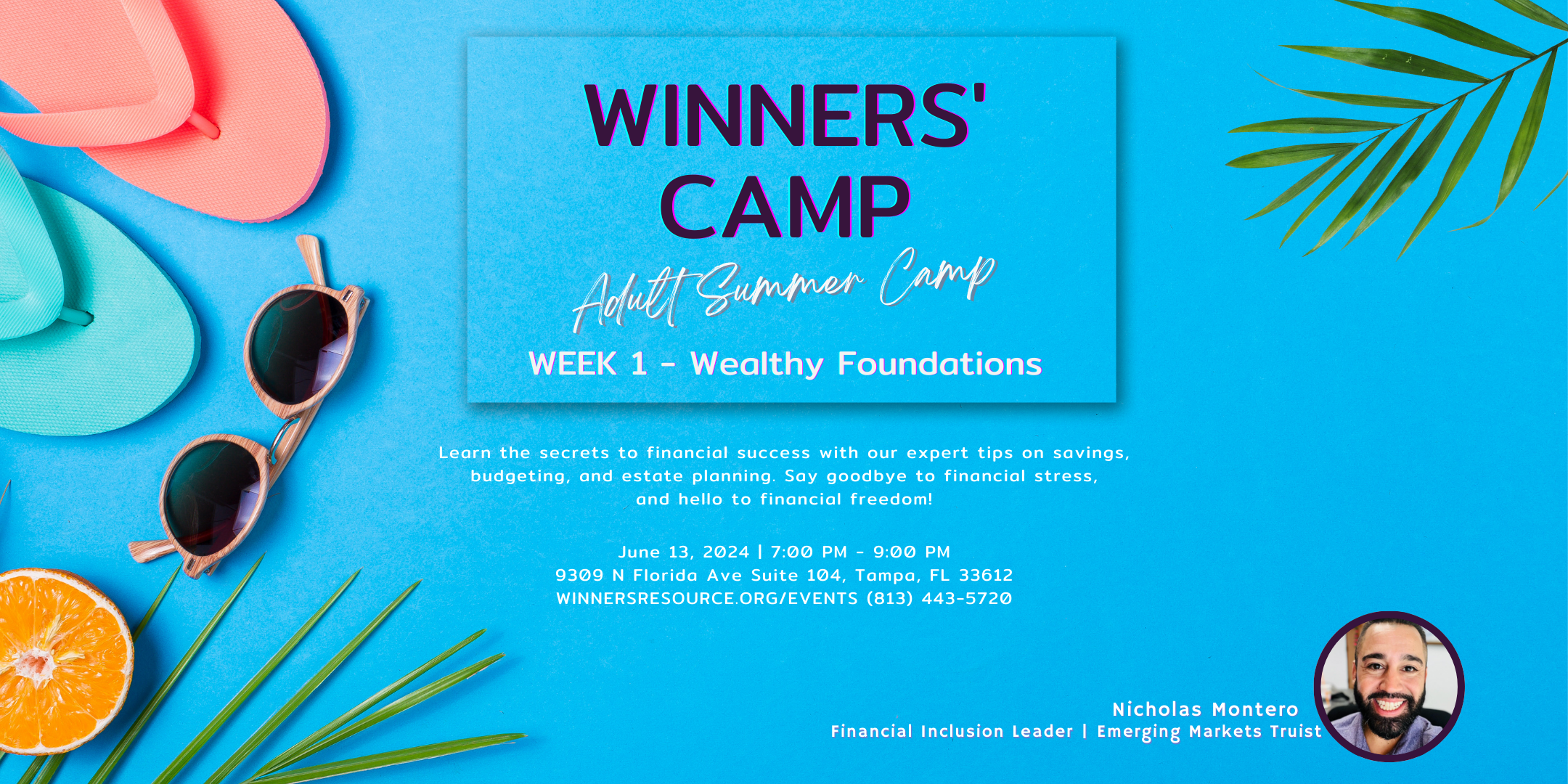 WINNERS' CAMP ADULT SUMMER CAMP 2024 - Nicholas Montero Wealthy Foundations