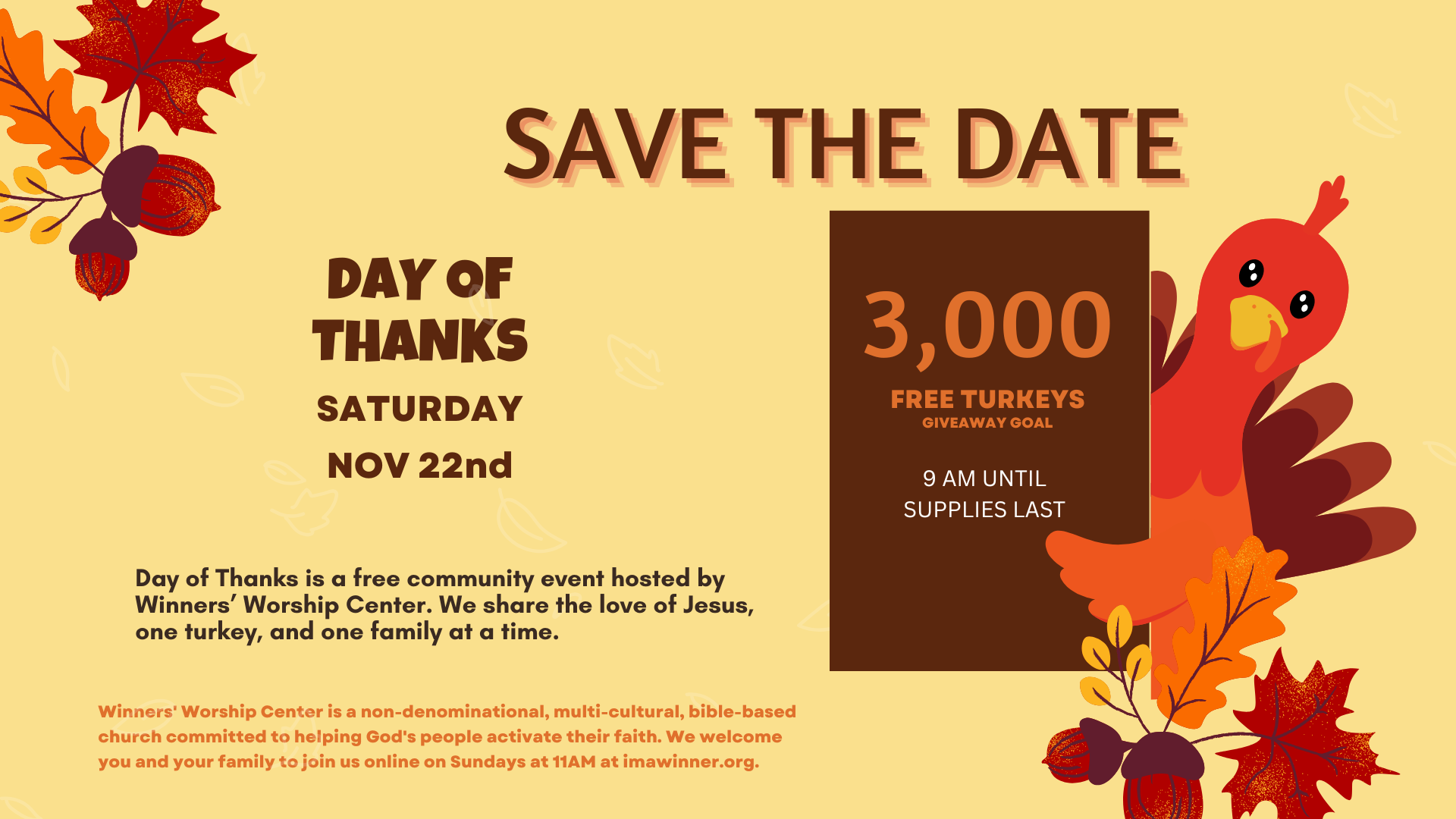 A Thanksgiving event flyer with autumn leaves, a cartoon turkey, and text announcing a free community event giving away 3,000 turkeys on November 22nd—volunteer or become a sponsor to make this celebration possible.