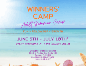 Promotional flyer for Winners' Adult Summer Camp, held June 5th–July 10th, Thursdays at 7 PM, at Winners' Worship Center, Tampa, FL. Beach background with festive summer camp decorations.